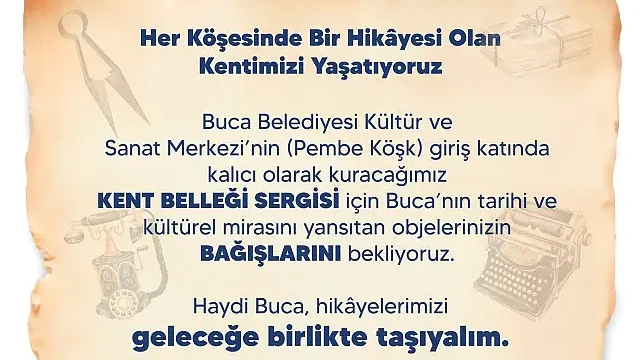 Buca Belediyesi, Kent Belleği Sergisi açmaya hazırlanıyor