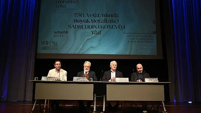 Konya Büyükşehir “750. Vefat Yılında Büyük Metafizikçi Sadrettin-i Konevi’yi Yad Paneli” Düzenledi