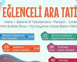 Bornovalı çocuklar yarıyıl tatilinde doya doya eğlenecek!