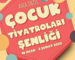 Çocuklar ara tatilde tiyatroya doyacak