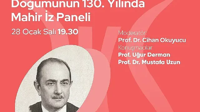 Doğumunun 130. Yılında Mahir İz Paneli, Zeytinburnu Kültür Sanat’ta!