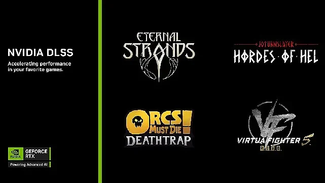Eternal Strands, Orcs Must Die! Deathtrap, Virtua Fighter 5 R.E.V.O. ve Daha Fazlası DLSS Desteği Alıyor!