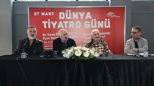 Dünya Tiyatro Günü’nde “tiyatro” konuşuldu 
