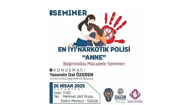 Gölcük’te “En İyi Narkotik Polisi: Anne” Semineri Düzenlenecek