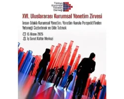XVI. Uluslararası Kurumsal Yönetim Zirvesinde Yetenek Yönetimi Masaya Yatırılacak