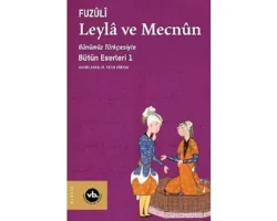 Fuzûlî’nin şaheseri “Leylâ ve Mecnun” sizleri bekliyor