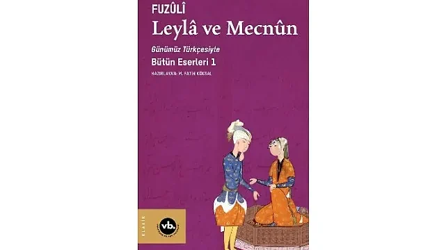 Fuzûlî’nin şaheseri “Leylâ ve Mecnun” sizleri bekliyor