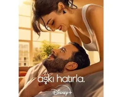 Hande Erçel ve Barış Arduç’un Başrollerinde Yer Aldığı Disney+’ın ‘Aşkı Hatırla’ Dizisinin Yayın Tarihi, Dizinin Yeni Posteriyle Duyuruldu!