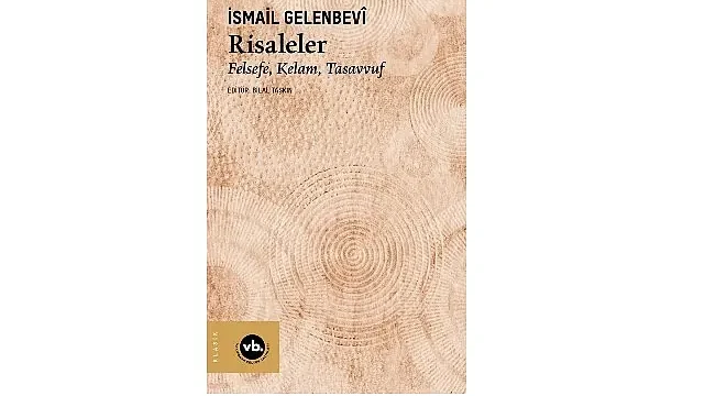 İsmail Gelenbevî’nin eski sorunları ve çözümleri irdeleyen eşsiz eseri: “Risaleler”
