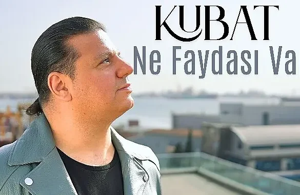 Kubat’tan Yeni Tekli: Ne Faydası Var