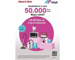 MediaMarkt, Nays iş birliği ile teknoloji alışverişinde 50.000 TL’ye kadar Özel Nays Limit!