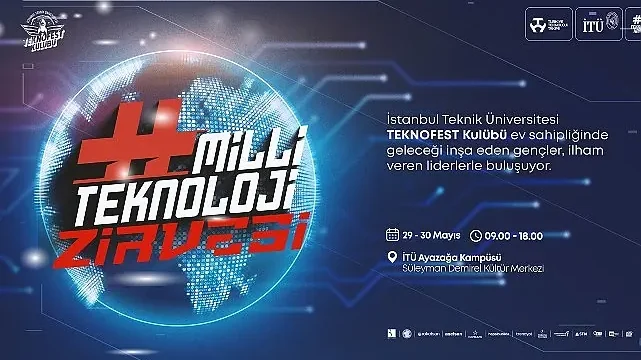 Milli Teknoloji Zirvesi Başlıyor: Geleceğin Teknolojileri İTÜ’de Buluşuyor!