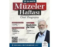 Müzeler Haftası özel etkinliklerle kutlanacak