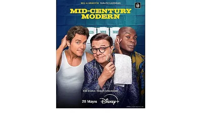 Televizyon tarihinin kült yapımlarından ‘Will & Grace’in yaratıcılarının imzasını taşıyan yeni dizi ‘Mid-Century Modern’, 28 Mayıs’tan itibaren sadece Disney+’ta!