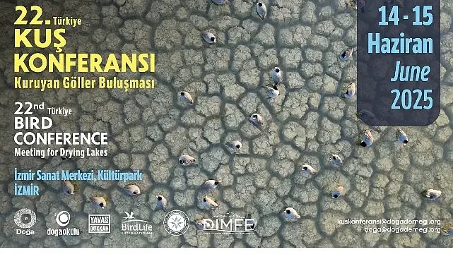 22. Türkiye Kuş Konferansı 14-15 Haziran 2025’te İzmir’de düzenlenecek.