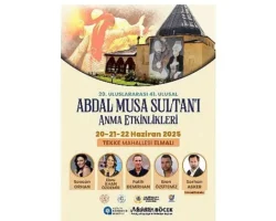 Abdal Musa Anma Etkinlikleri başlıyor