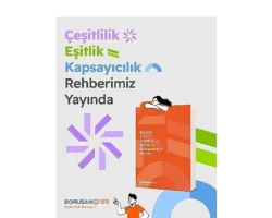 Borusan, “Eşittir Platformu”nu çeşitlilik, eşitlik ve kapsayıcılık yaklaşımıyla bir adım ileri taşıyor
