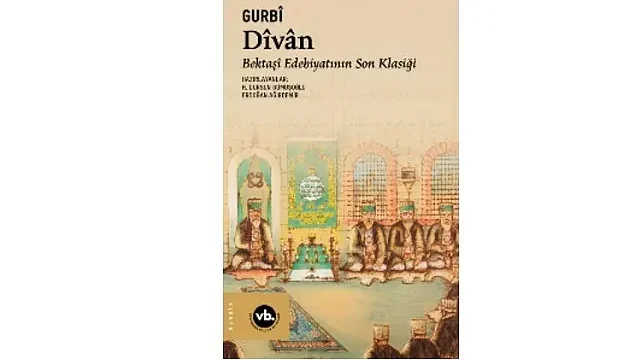 Edebiyat ve tasavvuf meraklıları için benzersiz bir çalışma: Bektaşî edebiyatının son klasiği “Dîvân”