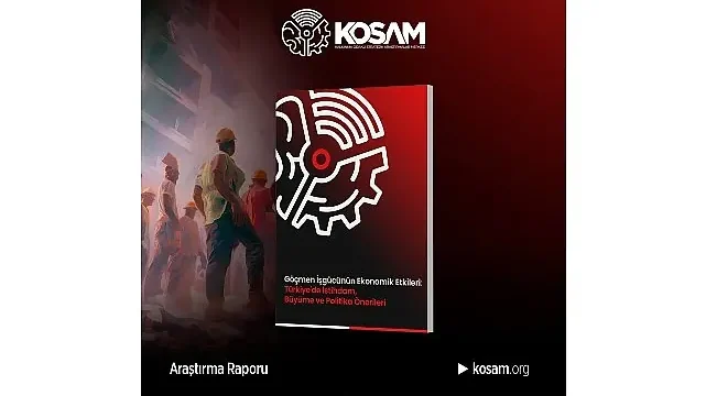“Göçmen İşgücü, Türkiye’nin Ekonomik Büyümesinde Stratejik Bir Fırsattır”