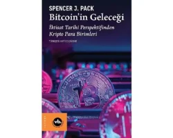 Kripto para birimlerinin dünü, bugünü ve geleceği “Bitcoin’in Tarihi”nde
