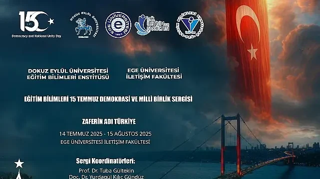 Ege Üniversitesinde 15 Temmuz Şehitleri çeşitli etkinliklerle anılacak