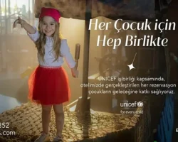 Ela Excellence Resort Belek fark yaratmak için UNICEF’i destekliyor!