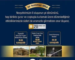 Nevşehir’in 71. Yıl Dönümü Çeşitli Etkinlik ve Açılışlarla Kutlanacak
