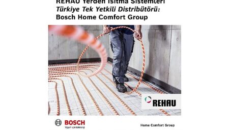 Bosch Home Comfort Group, REHAU Yerden Isıtma Sistemleri’nin Türkiye’deki tek yetkili distribütörü oldu