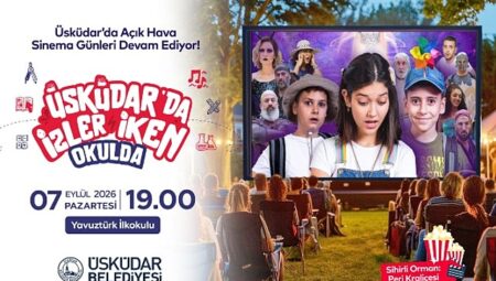 Üsküdar’da Açık Hava Sinema Günleri “Sihirli Orman: Peri Kraliçesi” ile Devam Ediyor